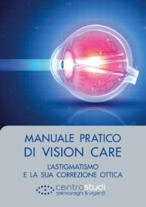  Manuale pratico di Vision Care. L'astigmatismo e la sua correzione ottica